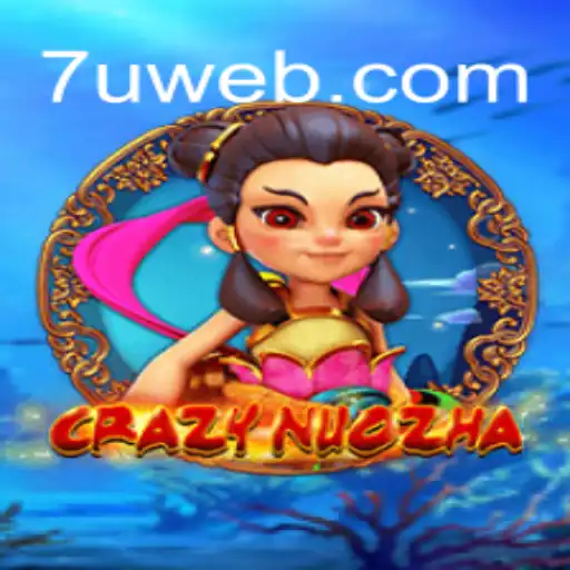 Explore CrazyNuoZha: The Thrilling Online Game Experience